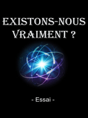 cover image of EXISTONS-NOUS VRAIMENT ?
